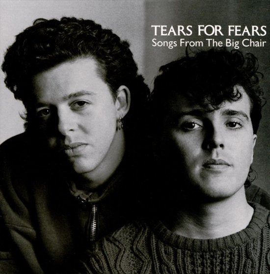 Tears For Fears - Songs from the big chair - Dear Vinyl