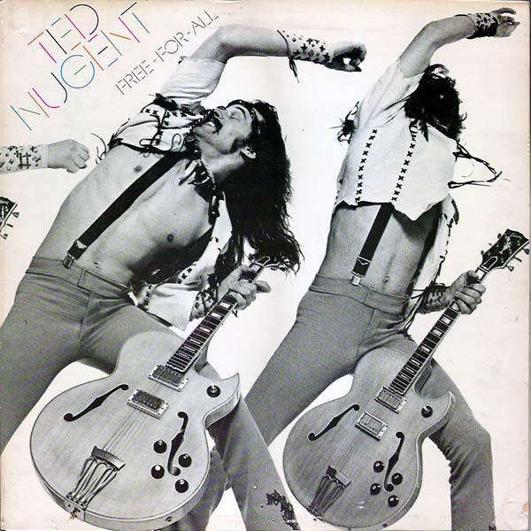 Ted Nugent - Free-For-All - Dear Vinyl