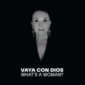 Vaya Con Dios - Whats a woman, Best Of (NEW)