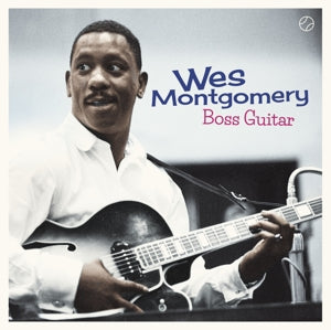 Wes Montgomery - Boss Guitar (NEW) - Dear Vinyl