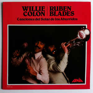 Willie Colon/Ruben Blades - Canciones del solar de los aburridos - Dear Vinyl