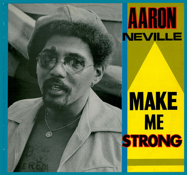 Aaron Neville - Make me strong
