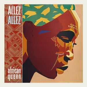 Allez Allez - African Queen (NEW)