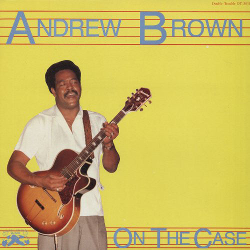 Andrew Brown - On the Case