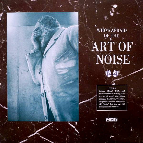 The Art of Noise - Who's afraid of the Art of Noise