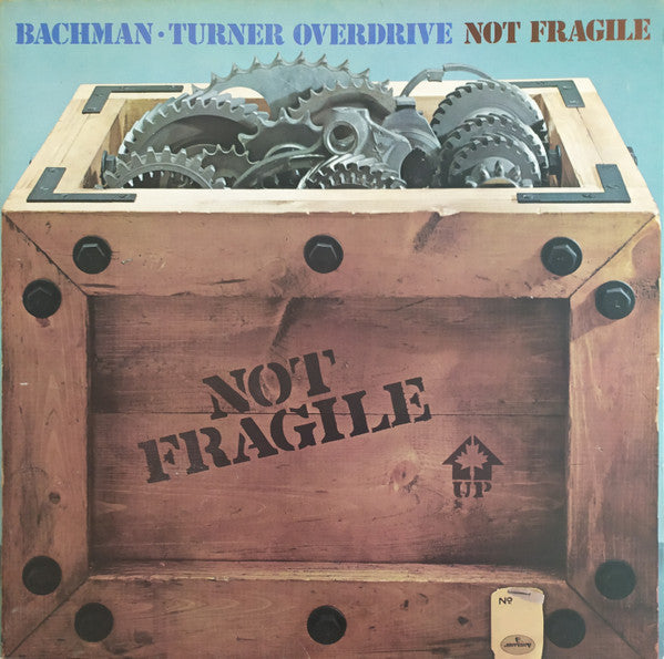 Bachman Turner Overdrive - Not fragile