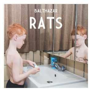 Balthazar - Rats (NEW)