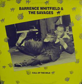 Barrence Whitfield & The Savages - Call of the wild