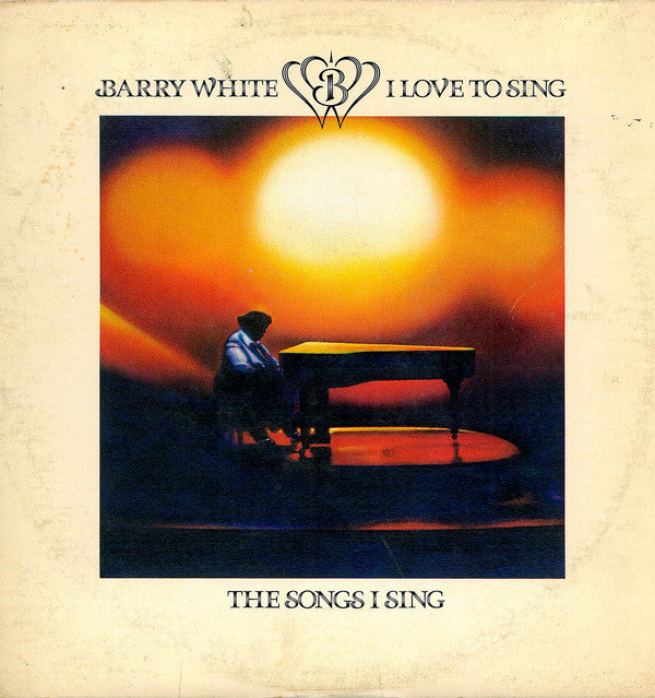 Barry White - I love to sing the songs I sing