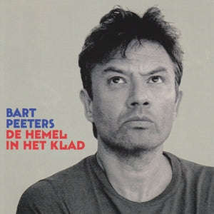 Bart Peeters - De Hemel in het Klad (NEW)