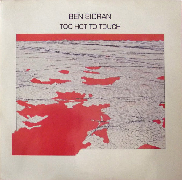 Ben Sidran - Too hot to touch