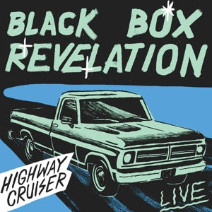 Black Box Revelation - Highway Cruiser (blue vinyl-NEW)