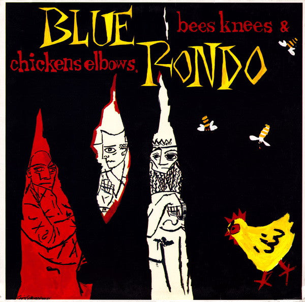 Blue Rondo - Bees Knees & Chickens Elbows