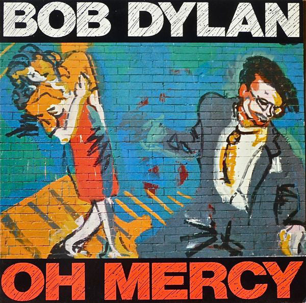 Bob Dylan - Oh Mercy