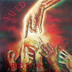 Bob Dylan - Saved - Dear Vinyl