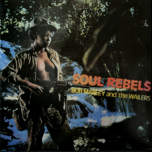 Bob Marley and the Wailers - Soul Rebels