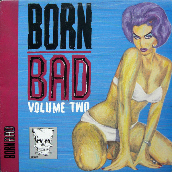 Born Bad - Volume Two