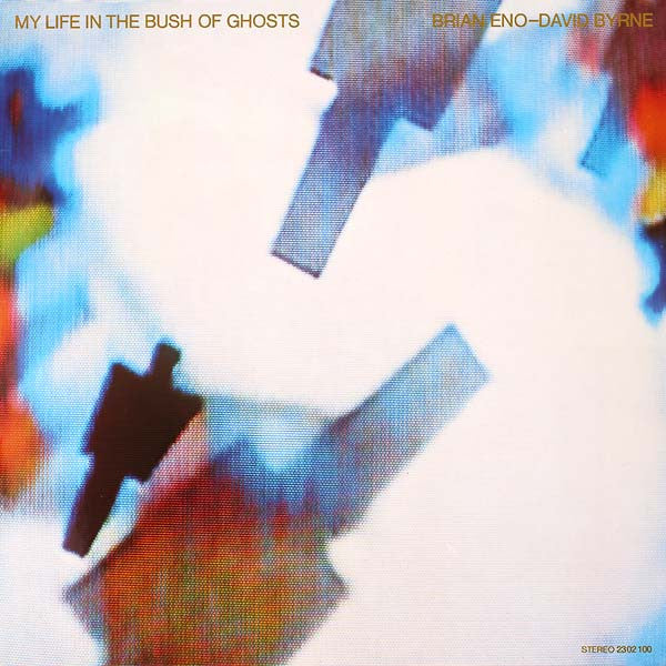 Brian Eno - My life in the bush of ghosts