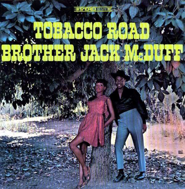 Brother Jack Mc Duff - Tobacco Road