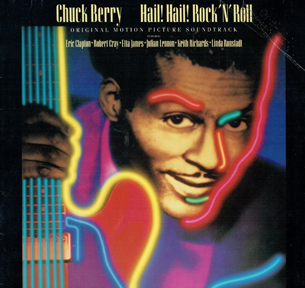 Chuck Berry - Hail! Hail! Rock 'N' Roll