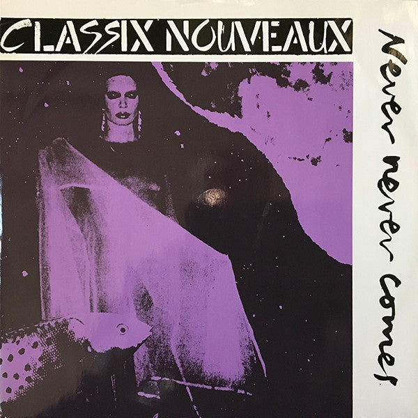 Classix Nouveaux - Never never comes (12inch)