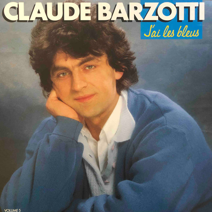 Claude Barzotti - J'ai les Bleus