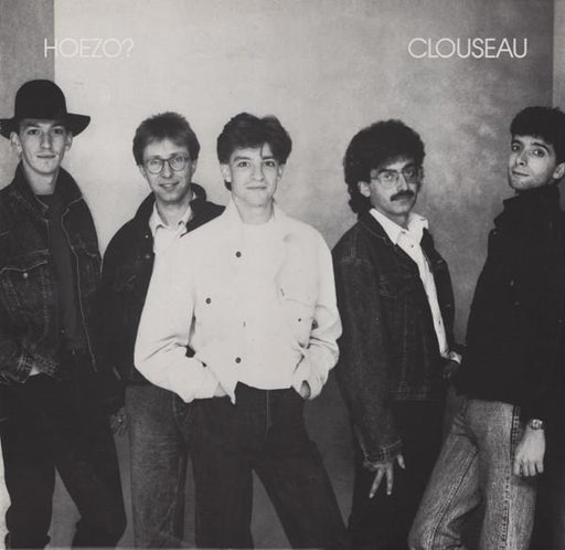 Clouseau - Hoezo? - Dear Vinyl