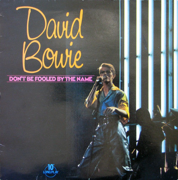 David Bowie - Don't Be Fooled By The Name (10inch)