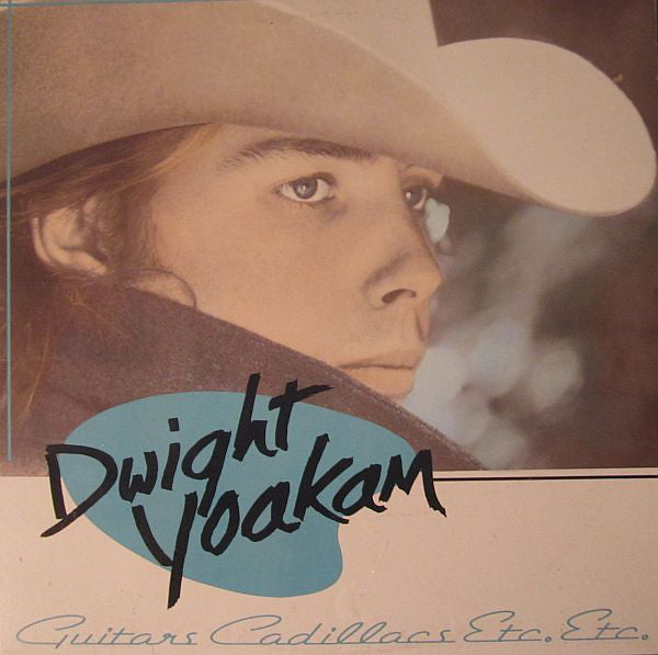 Dwight Yoakam - Guitars Cadillacs Etc., Etc