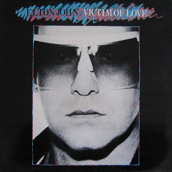 Elton John - Victim of Love - Dear Vinyl