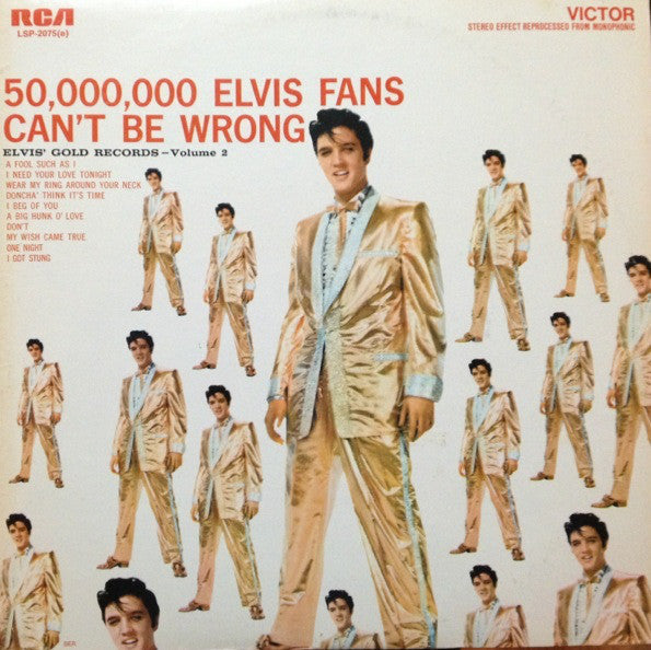 Elvis - 50,000,000 Elvis Fans can't be wrong