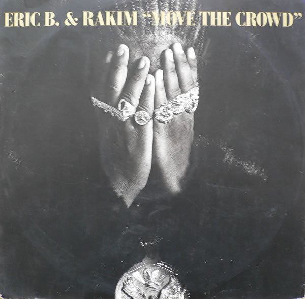 Eric B & Rakim - Move the crowd (12inch)
