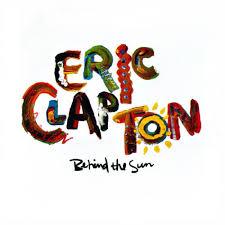 Eric Clapton - Behind the sun - Dear Vinyl