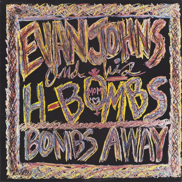 Evan Johns and his H-Bombts - Bombs away
