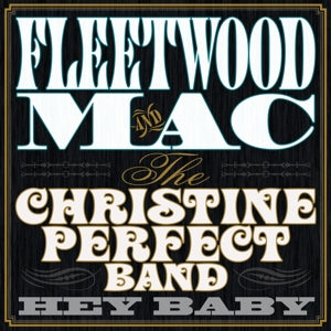 Fleetwood Mac - Hey Baby (NEW)