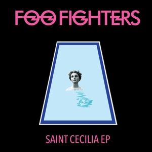 Foo Fighters - Saint Cecilia (NEW) - Dear Vinyl