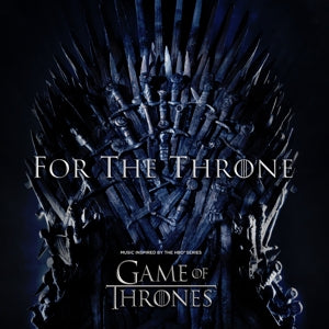 For The Thrones - Music inspired by Game of Thrones (NEW)