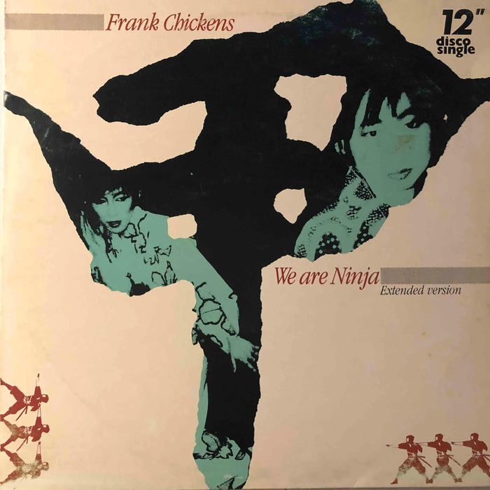 Frank Chickens - We are Ninja (12inch)