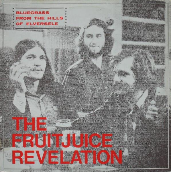 Fruitjuice Revelation - From the Hills of Elversele - Dear Vinyl