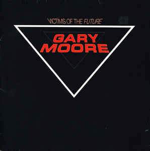 Gary Moore - Victims of the future - Dear Vinyl