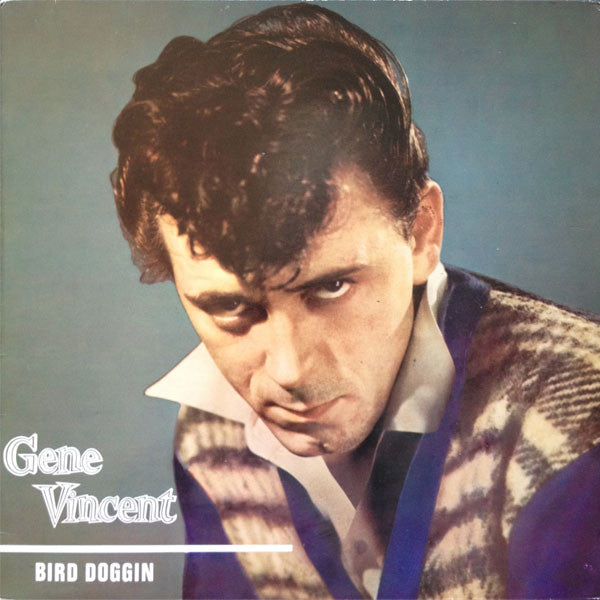 Gene Vincent - Bird-Doggin'