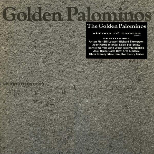 The Golden Palominos - Visions of Excess