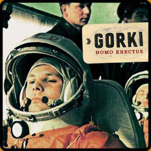 Gorki - Homo Erectus (NEW)