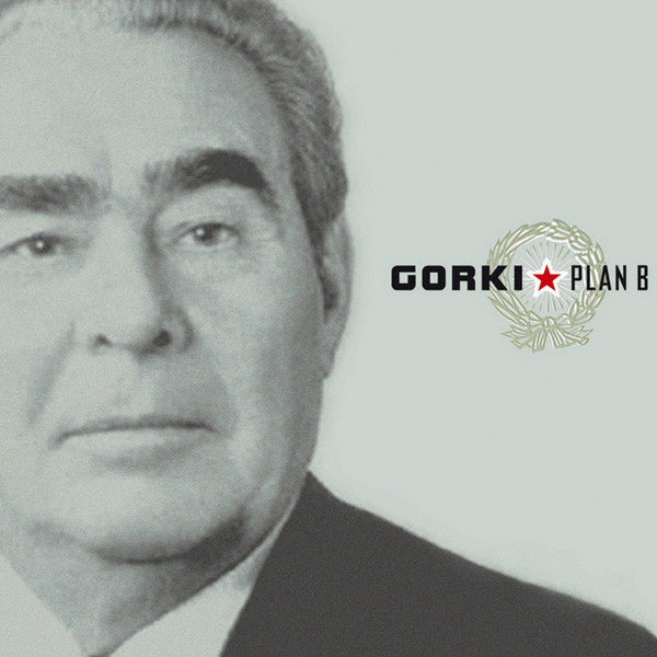 Gorki - Plan B (NEW)