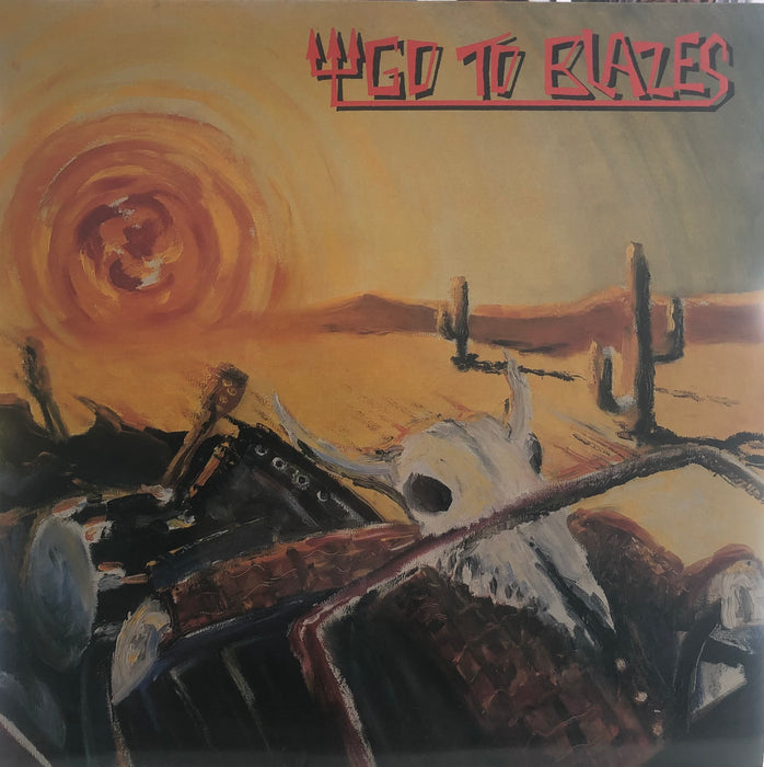 Go To Blazes - Go To Blazes