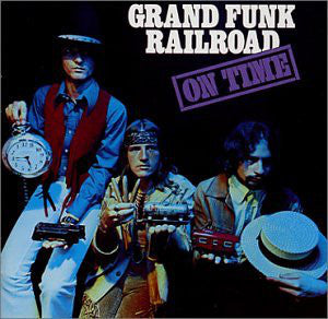 Grand Funk Railroad - On time