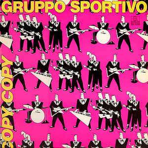 Gruppo Sportivo - Copy Copy - Dear Vinyl
