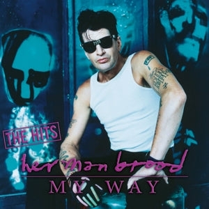 Herman Brood - My Way The Hits (2LP)