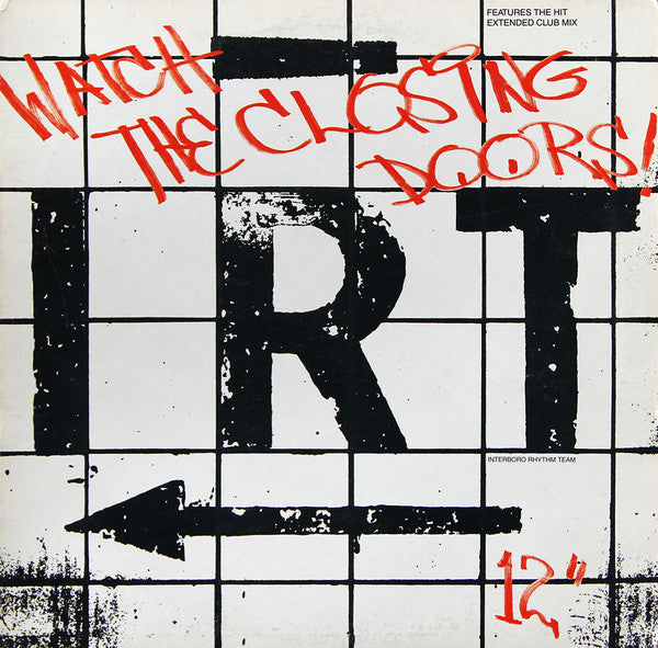 I.R.T. - Watch the closing doors (12inch)