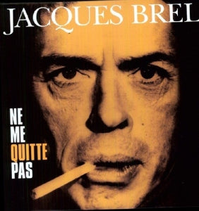 Jacques Brel - Ne me quitte pas (NEW)